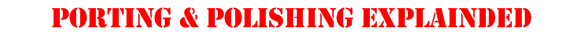 Porting & Polishing Explainded 